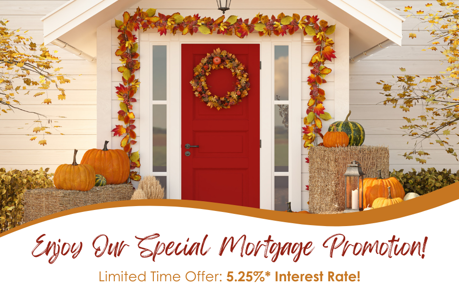 enjoy our special mortgage promotion